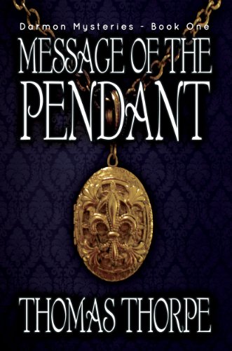 Message of the Pendant (Darmon Mysteries Book 1)