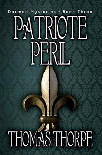 Patriote Peril (Darmon Mysteries Book 3)