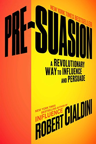 Presuasion by Robert Cialdini