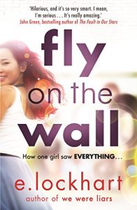 Fly on the Wall by E Lockhart