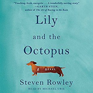 Lily and the Octopus by Steven Rowley Audiobook