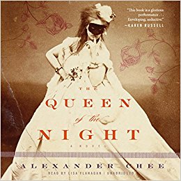The Queen of the Night by Alexander Chee Audiobook